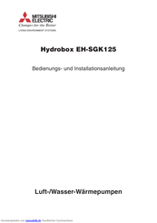 Mitsubishi Electric Hydrobox EH-SGK125 Bedienungs- Und Installationsanleitung