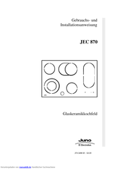 JUNO JEC 870 Gebrauchs- Und Installationsanweisung