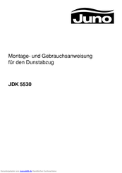 JUNO JDK 5530 Montage- Und Gebrauchsanweisung