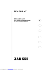 ZANKER ZKM 3118 KX Gebrauchs- Und Installationsanweisung