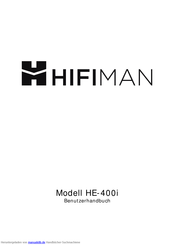 HiFiMAN HE-400i Benutzerhandbuch