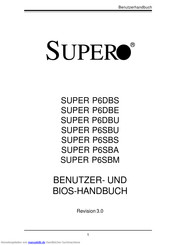 Supero SUPER P6DBE Benutzer- Und Bios Handbuch