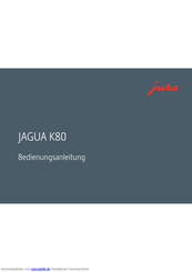 Jura JAGUA K80 Bedienungsanleitung