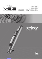 VGE XCLEAR UV-C PRO 75 000 AMALGAM Bedienungsanleitung