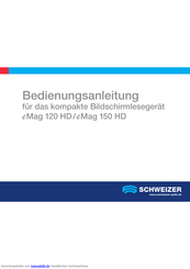 Schweizer eMag 150 HD Bedienungsanleitung
