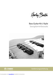 thomann Harley Benton Bass Guitar Kit J-Style Bedienungsanleitung