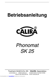 Calira Phonomat SK 25 Betriebsanleitung
