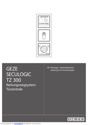 GEZE SECULOGIC TZ 300 Montage- /Inbetriebnahmeanleitung