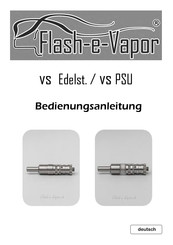 Flash-e-Vapor VS Edelst Bedienungsanleitung