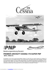 PREMIER AIRCRAFT CESSNA 170 Super PNP Bedienungsanleitung