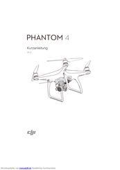 dji PHANTOM 4 Kurzanleitung