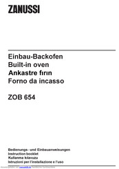 Zanussi ZOB 654 X Bedienungsanweisungen Und Einbauanweisungen