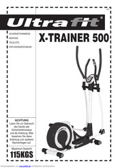 UltraFit X-TRAINER 500 Sicherheitshinweise
