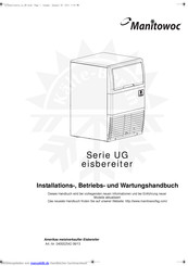 manitowoc UG020A Installations- Betriebs Und Wartungshandbuch