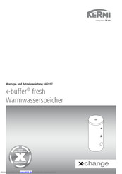 Kermi x-buffer fresh Montage- Und Betriebsanleitung