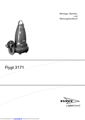 FLYGT 3171 Montage-, Wartungs- Und Betriebsanleitung