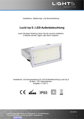 Lights Lucid ray S Installations-, Bedienungs- Und Serviceanleitung
