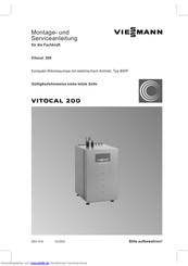 Viessmann Vitocal 200 Typ BWP Montage- Und Serviceanleitung
