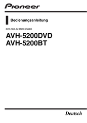 Pioneer AVH-5200DVD Bedienungsanleitung
