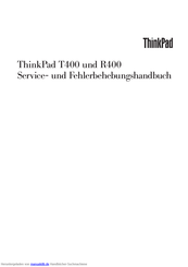 Lenovo ThinkPad T400 Service- Und Fehlerbehebungshandbuch