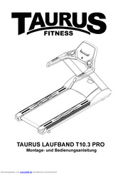 Taurus LAUFBAND T10.3 PRO Montage- Und Bedienungsanleitung