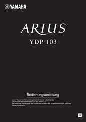 Yamaha ARIUS YDP-103 Bedienungsanleitung
