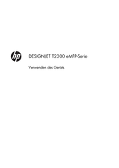 HP DESIGNJET T2300 Verwenden Des Geräts