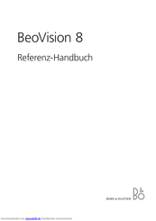 Bang & Olufsen BeoVision 8 Referenzhandbuch