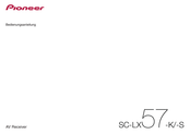 Pioneer SC-LX57-S Bedienungsanleitung