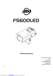 ADJ FS600LED Bedienungsanleitung