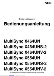 NEC MultiSync X464UNS-2 Bedienungsanleitung