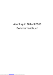 Acer Liquid Gallant E350 Benutzerhandbuch