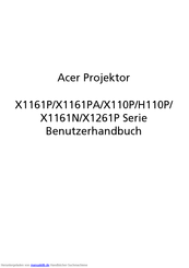 Acer X1161P Series/X1161PA Series/X110P Series/H110P Series/X1161N Series/X1261P Series Benutzerhandbuch
