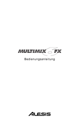Alesis MultiMix-6FX Bedienungsanleitung