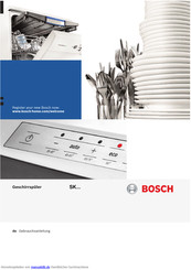 Bosch SKE52M55EU ActiveWater Smart Modular-Geschirrspüler Einbaugerät Höhe 45cm - Edelstahl Gebrauchsanleitung