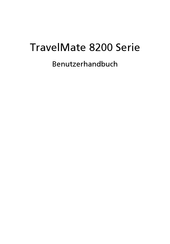 Acer TravelMate 8200 Serie Benutzerhandbuch
