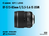 Canon EF-S15-85mm f/3.5-5.6 IS USM Bedienungsanleitung