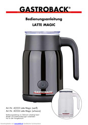 Gastroback Latte Magic (weiß) Bedienungsanleitung