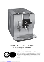 Jura IMPRESSA Z9 One Touch TFT Kurzanleitung