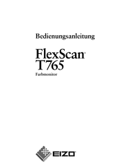 Eizo FlexScan T765 Bedienungsanleitung