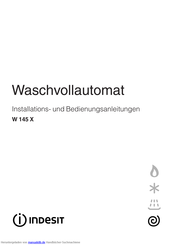 Indesit W 145 X Bedienungs Und Installationsanleitung Handbuch