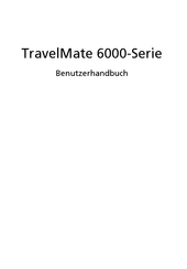 Acer TravelMate 6000 Serie Benutzerhandbuch