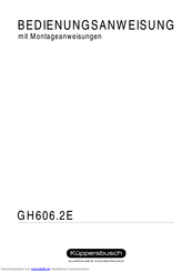 Küppersbusch GH606.2E Bedienungsanweisung Mit Montageanweisungen