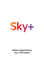 Sky Sky+ PVR Satellit Bedienungsanleitung
