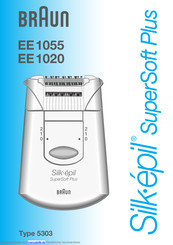 Braun Silk-épil SuperSoft Plus EE 1020 Gebrauchsanweisung