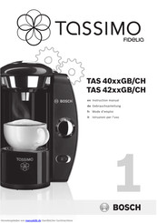 Bosch Tassimo fidelia TAS 40xxGB/CH Gebrauchsanleitung