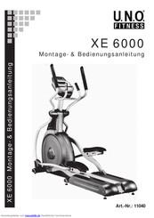 U.N.O. fitness XE 6000 Montage- & Bedienungsanleitung