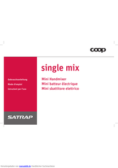 Satrap single mix Gebrauchsanleitung