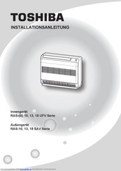 Toshiba RAS-B 13UFV Serie Installationsanleitung
