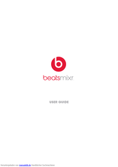 Beats by Dr Dre Beats Mixr Benutzerhandbuch